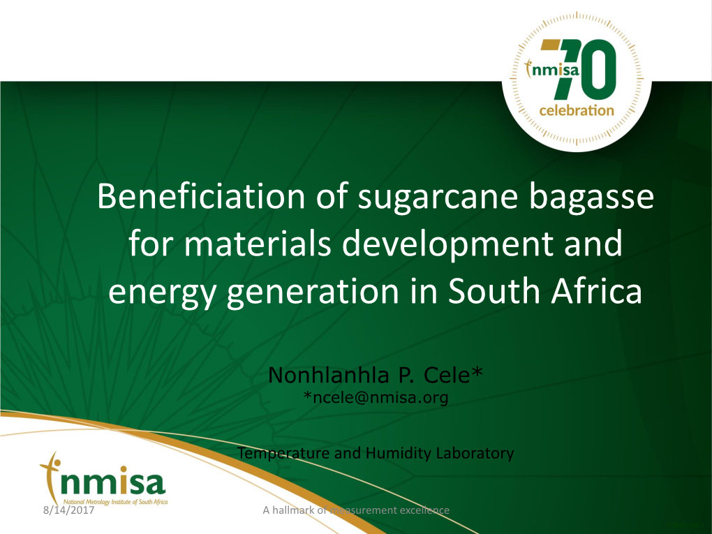 Beneficiation of Sugarcane Bagasse for Materials Development and Energy Generation in South Africa