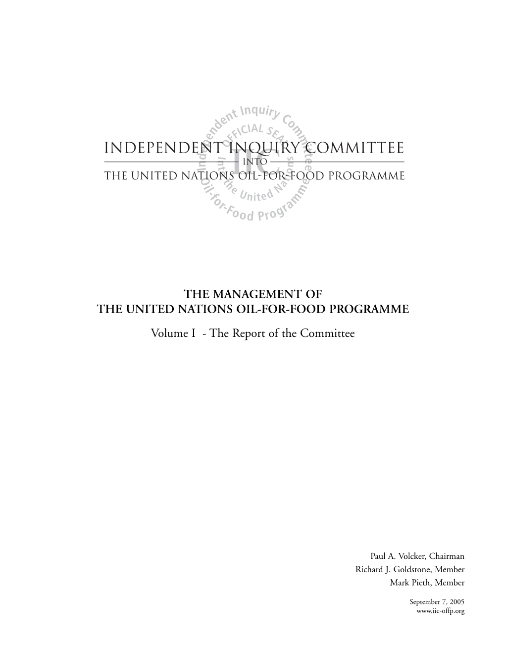 THE MANAGEMENT of the UNITED NATIONS OIL-FOR-FOOD PROGRAMME Volume I - the Report of the Committee