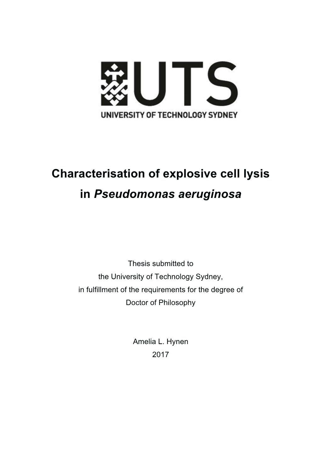 Characterisation of Explosive Cell Lysis in Pseudomonas Aeruginosa