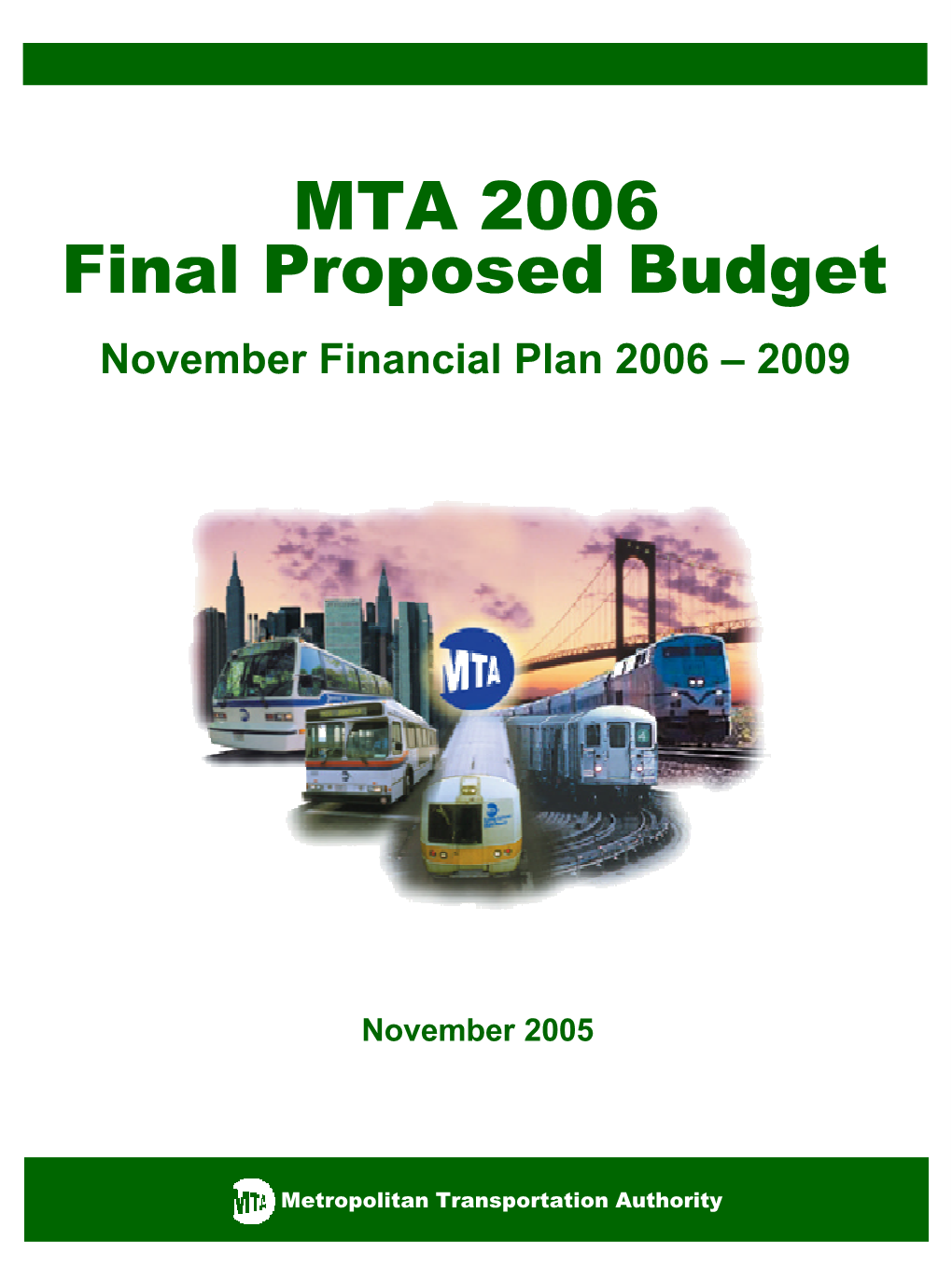 MTA 2006 Final Proposed Budget and November Financial Plan 2006-2009