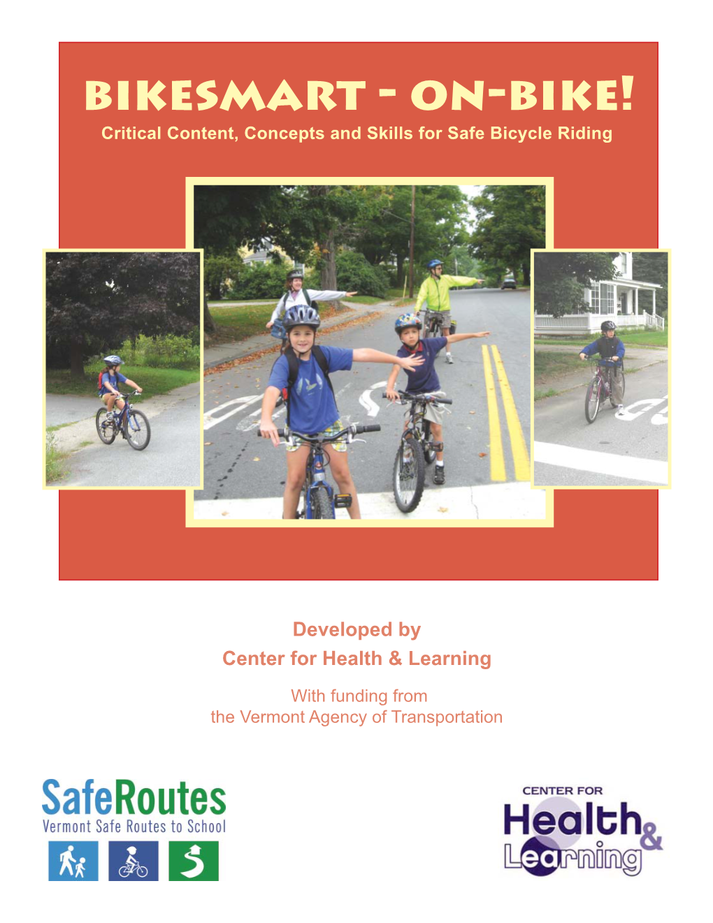 Bikesmart - On-Bike! Critical Content, Concepts and Skills for Safe Bicycle Riding