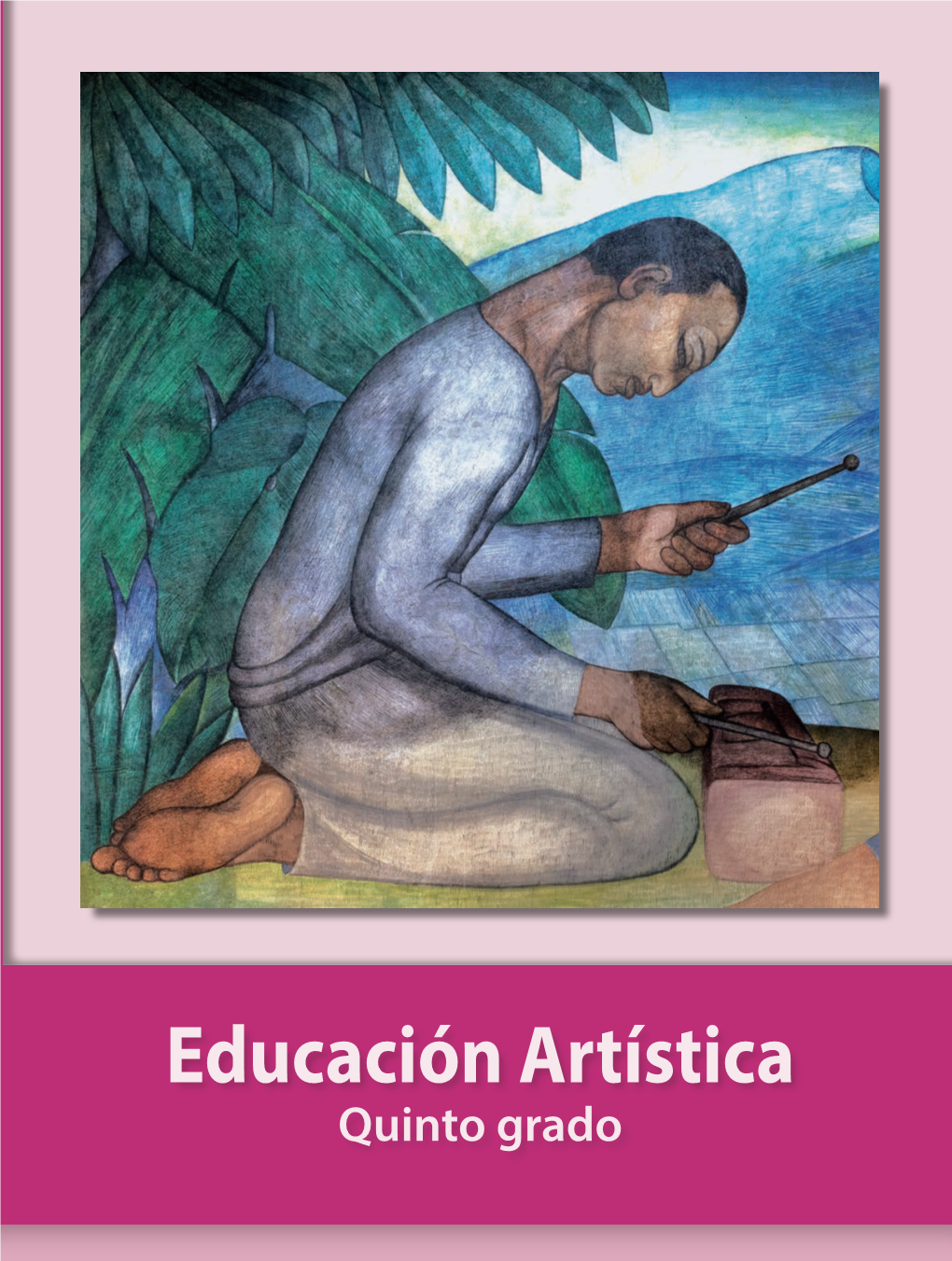 Educación Artística. Quinto Grado Fue Elaborado Y Editado Por La Dirección General De Materiales Educativos De La Secretaría De Educación Pública