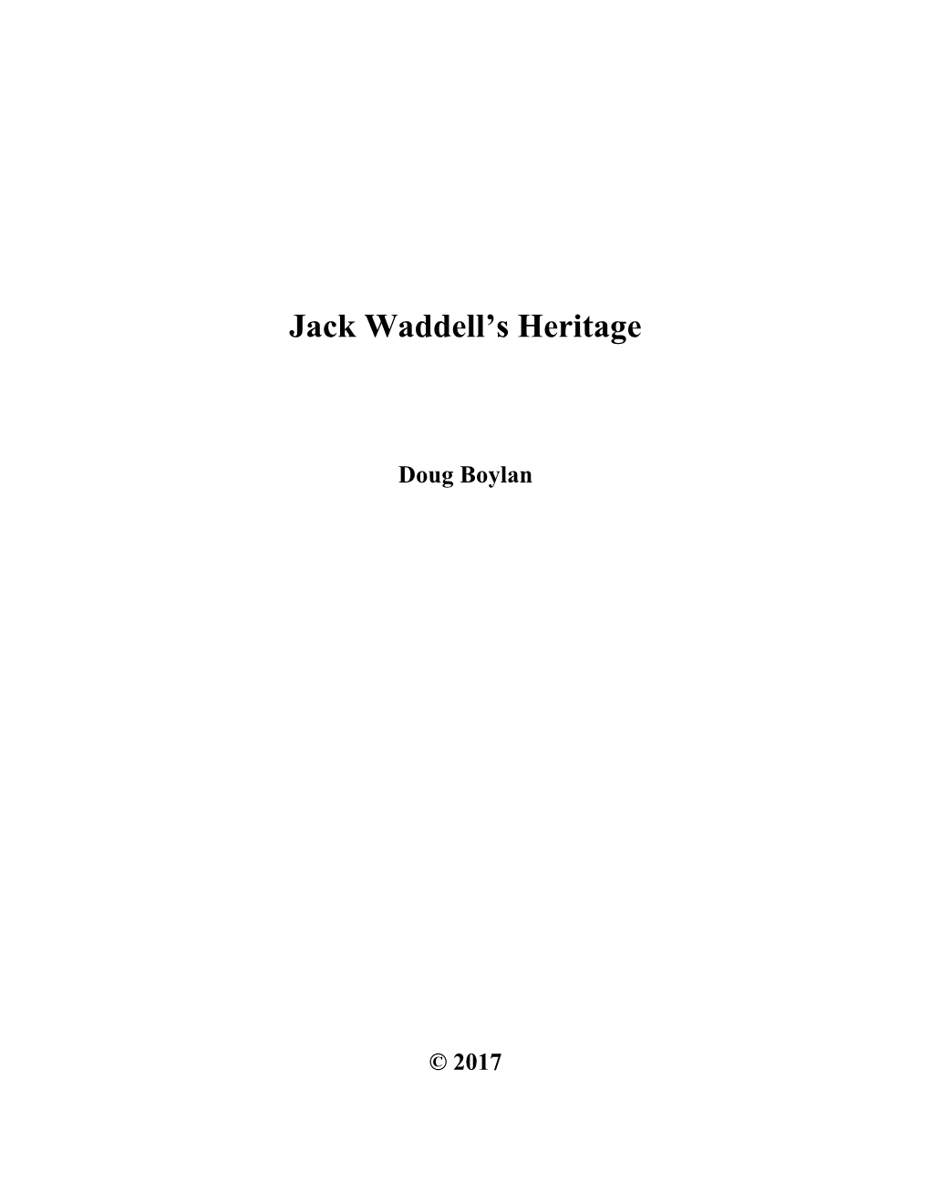 Jack Waddell's Heritage