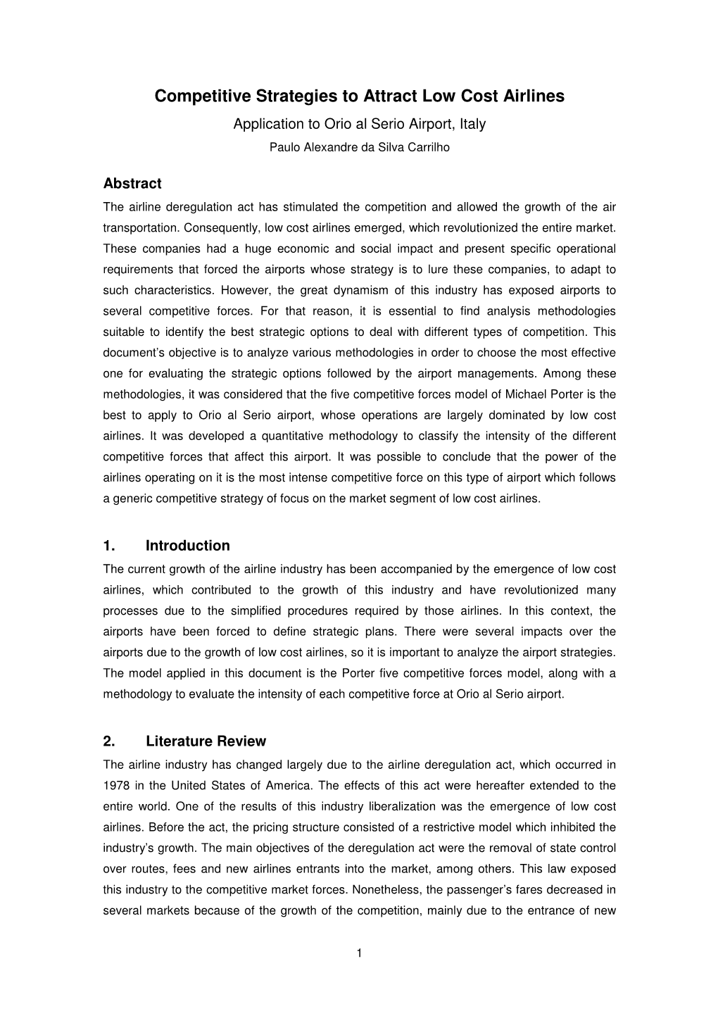 Competitive Strategies to Attract Low Cost Airlines Application to Orio Al Serio Airport, Italy Paulo Alexandre Da Silva Carrilho