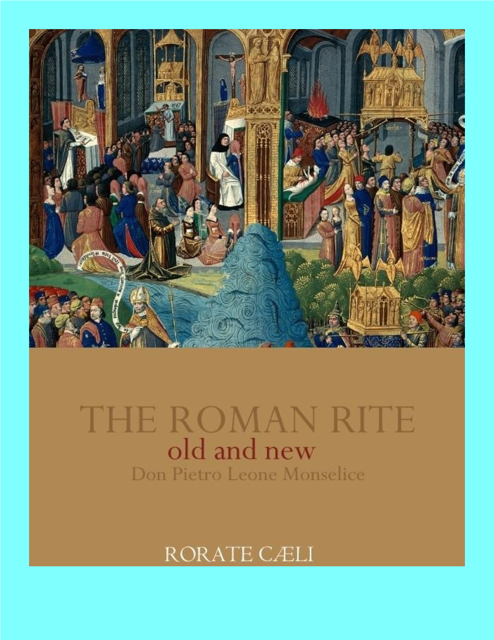 The Roman Rite: Old And