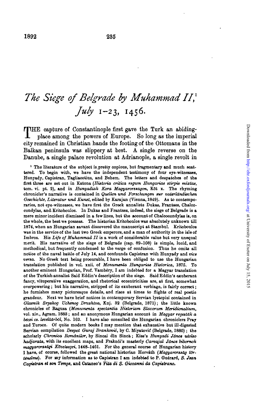 The Siege of Belgrade by Muhammad I/,1 July 1-23, 1456
