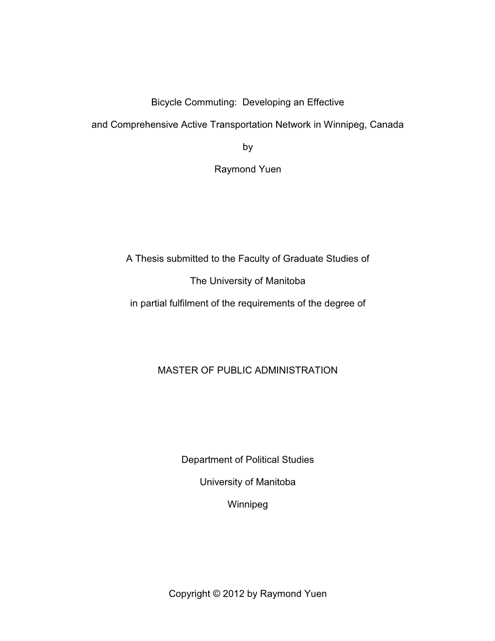 Bicycle Commuting: Developing an Effective and Comprehensive Active Transportation Network in Winnipeg, Canada