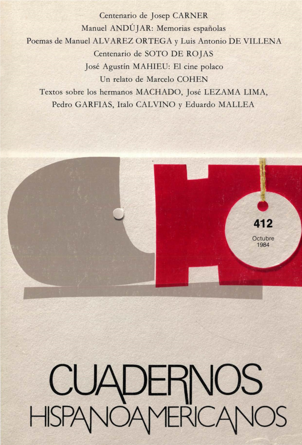 CUADERNOS HISPANOAMERICANOS Por El Tiempo De a Partir De) Número , Cuyo Importe De Pesetas Se Compromete Contra Reembolso a Pagar (1)