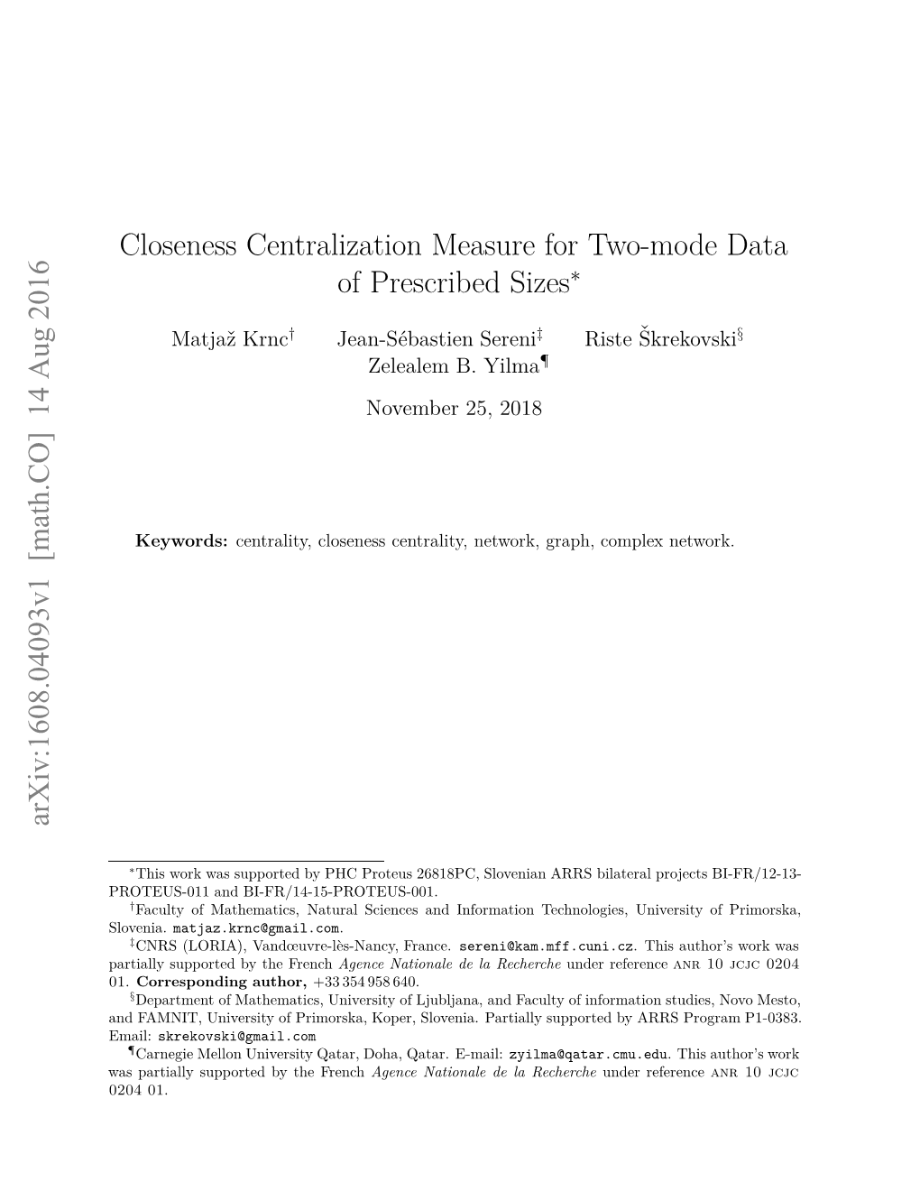 Closeness Centralization Measure for Two-Mode Data of Prescribed Sizes