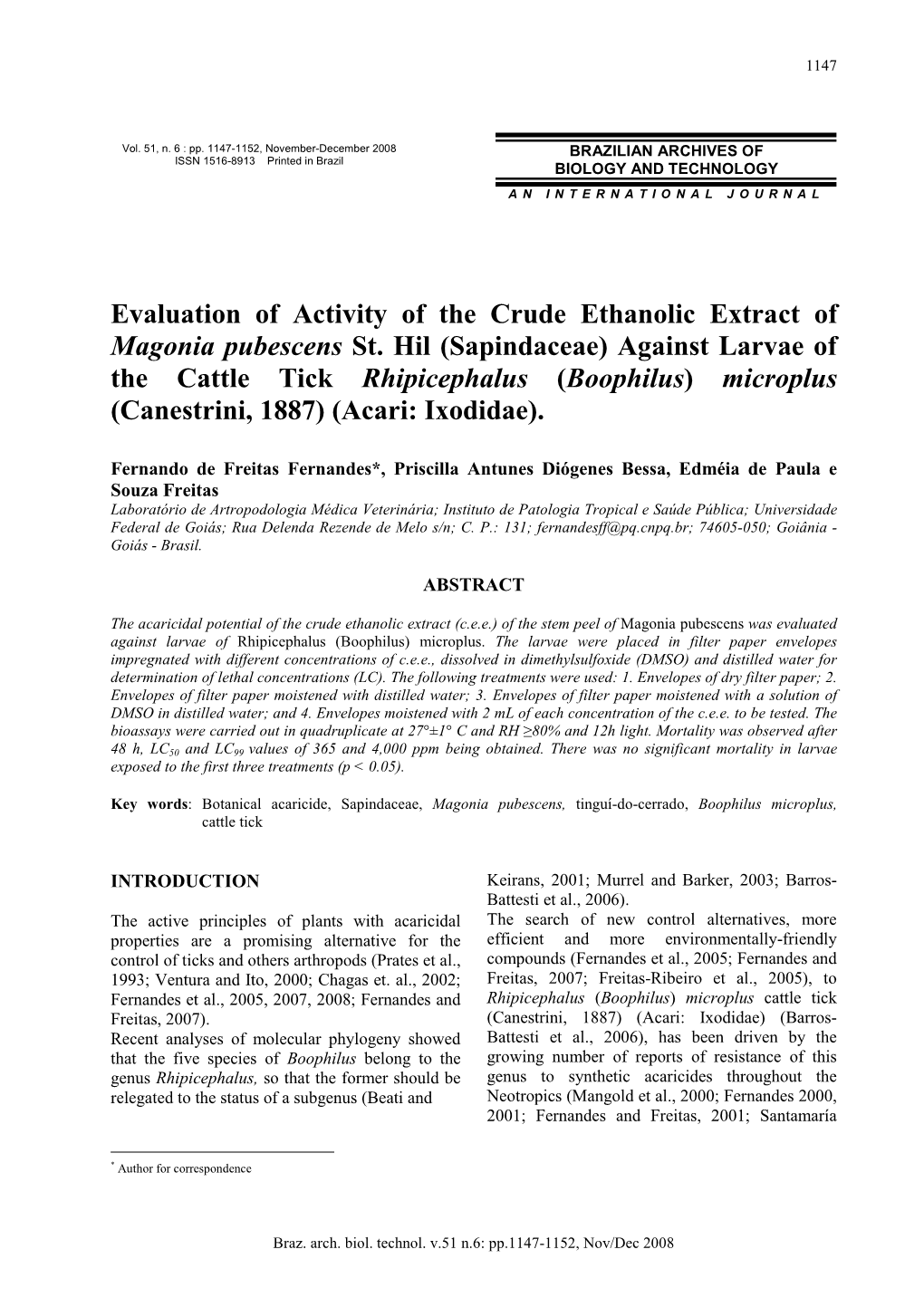 Evaluation of Activity of the Crude Ethanolic Extract of Magonia Pubescens St