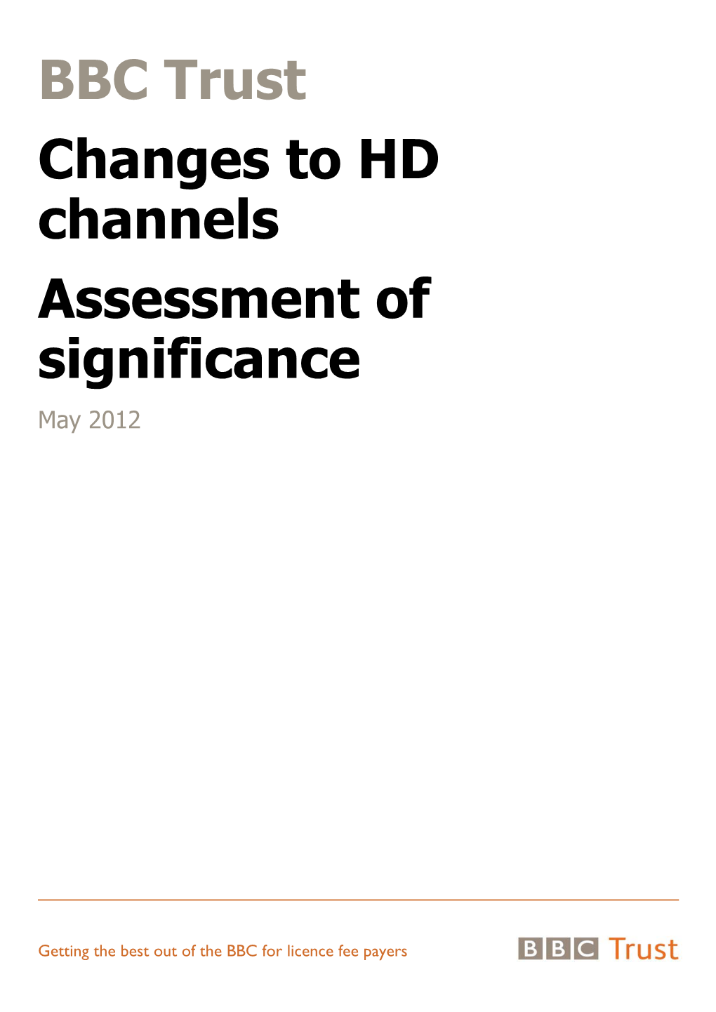 BBC Trust Changes to HD Channels Assessment of Significance May 2012