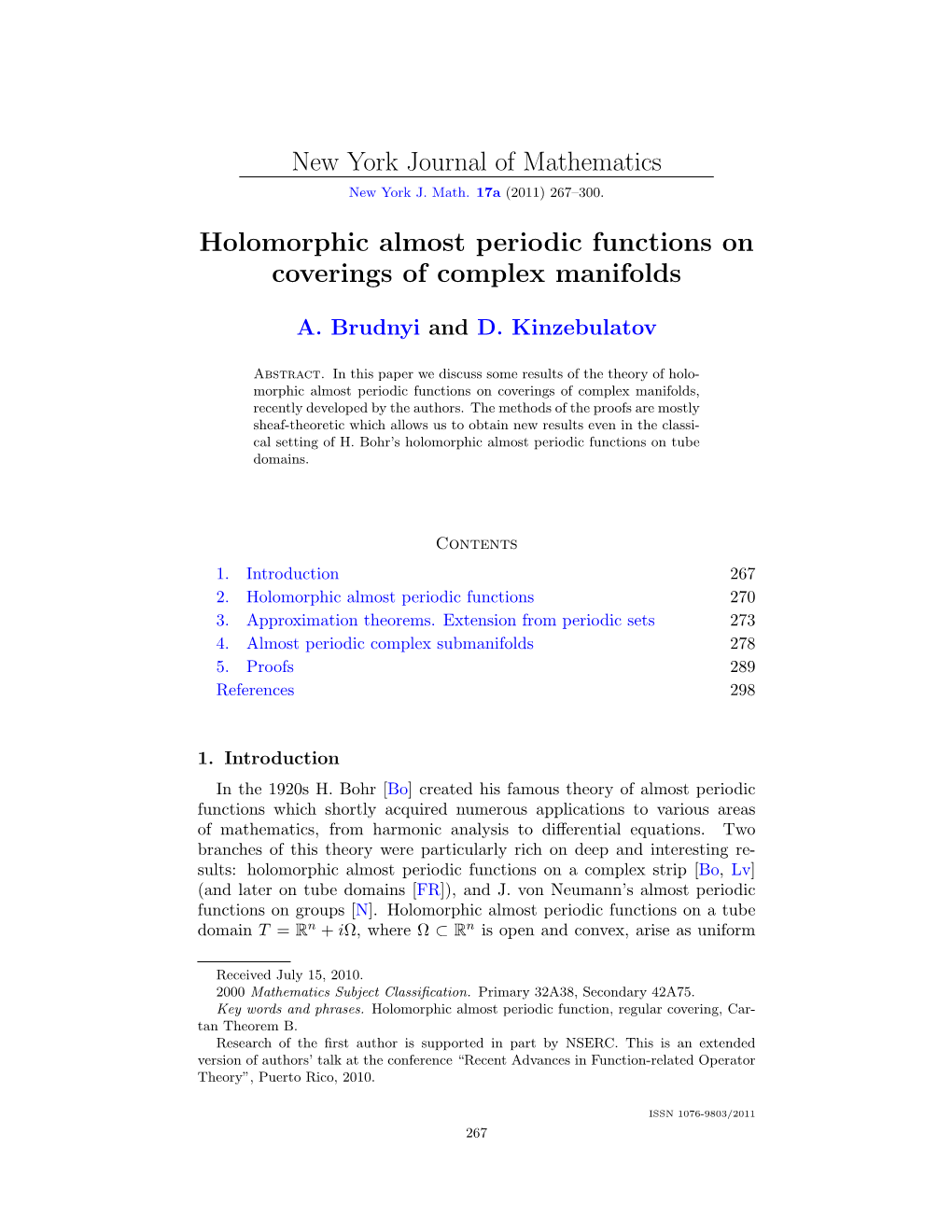 View Allows Us to Enrich the Variety of Techniques Used in the Theory of Holomorphic Almost Periodic Functions (Such As Fourier Analysis-Type Arguments for N = 1, Cf