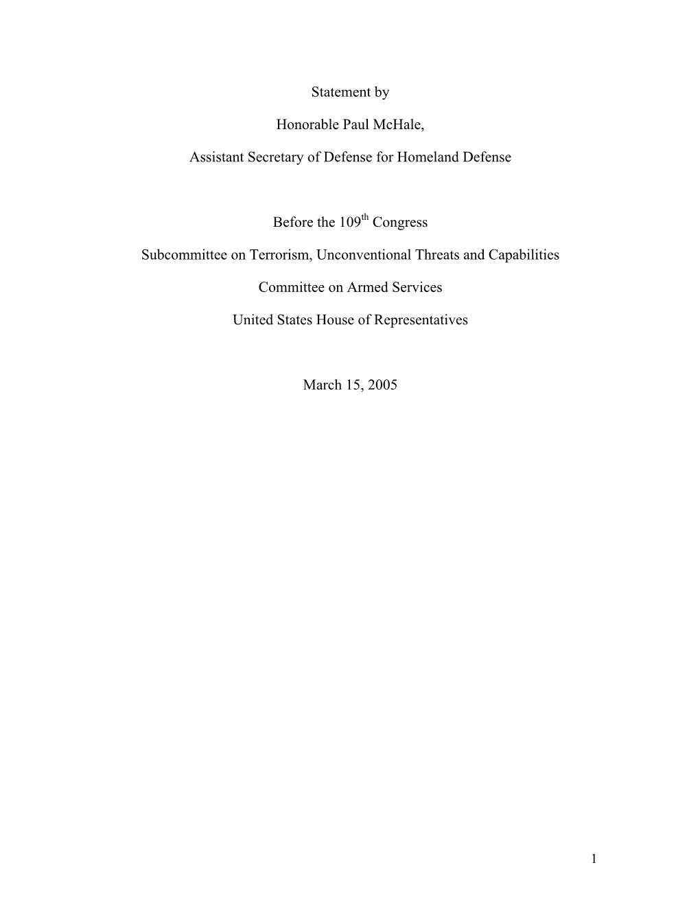 Statement by Honorable Paul Mchale, Assistant Secretary of Defense for Homeland Defense Before the 109 Congress Subcommittee On