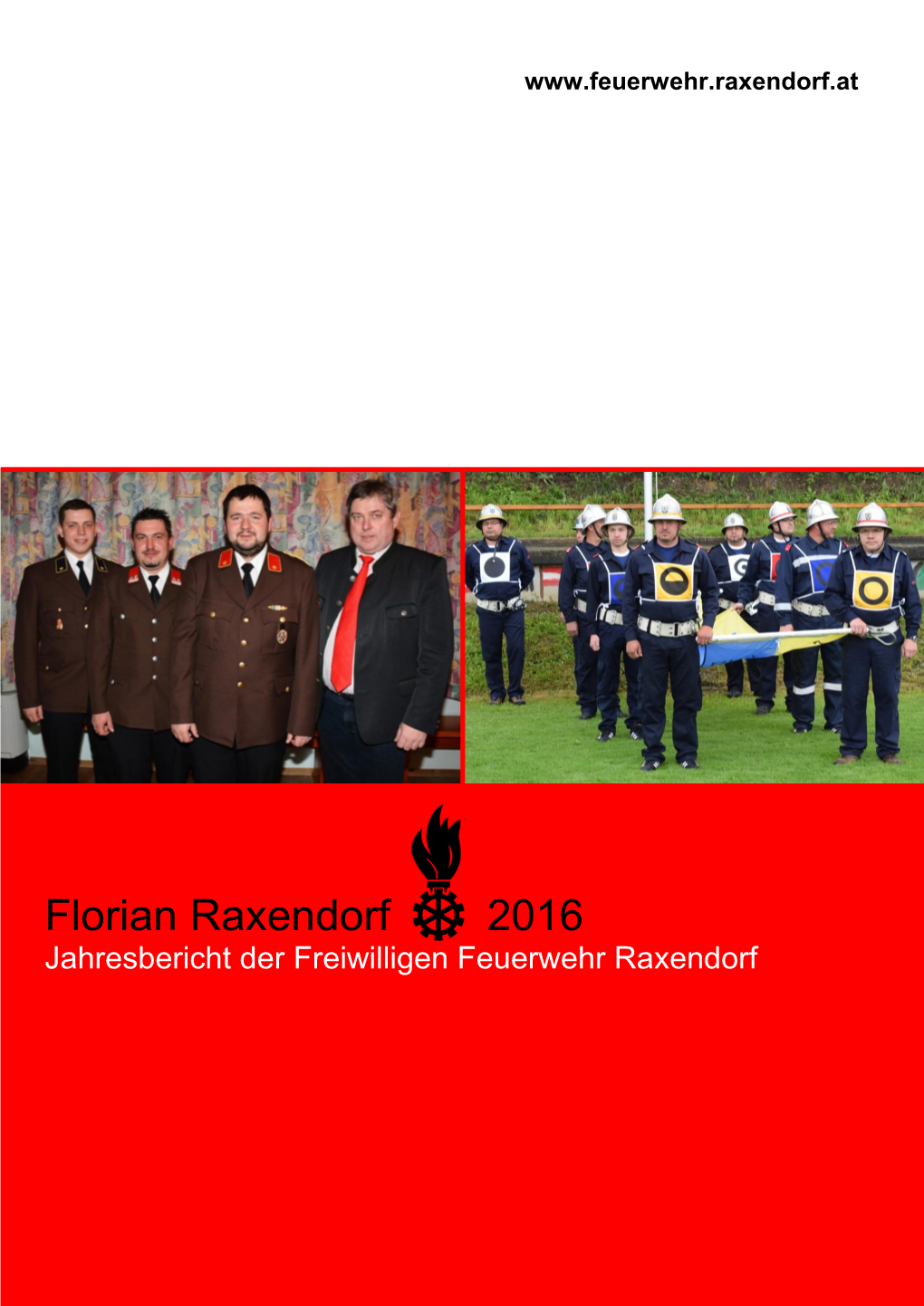 Florian Raxendorf 2016 Jahresbericht Der Freiwilligen Feuerwehr Raxendorf INHALTSANGABE