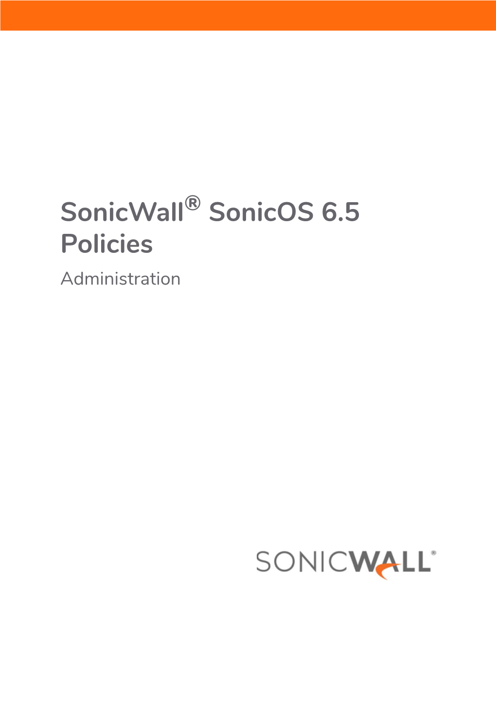 Sonicos 6.5 Policies Administration Contents 1