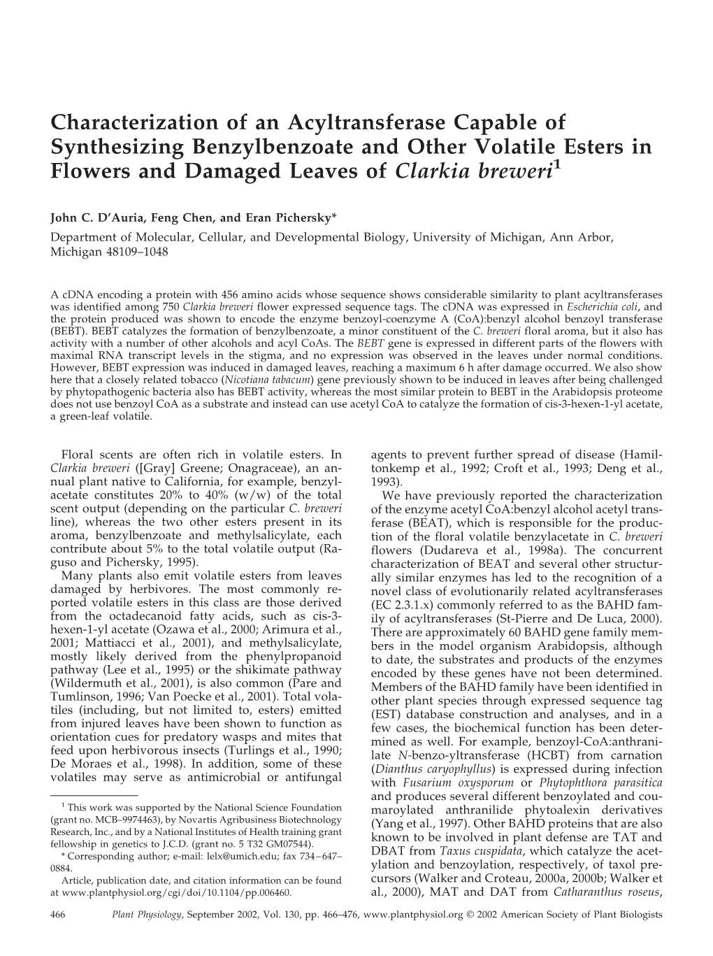 Characterization of an Acyltransferase Capable of Synthesizing Benzylbenzoate and Other Volatile Esters in Flowers and Damaged Leaves of Clarkia Breweri1