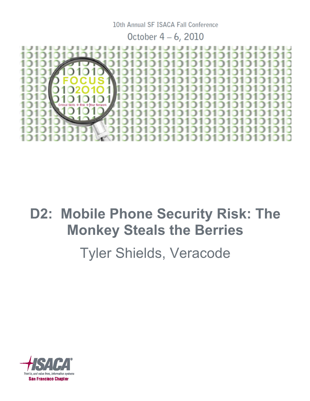 Mobile Phone Security Risk: the Monkey Steals the Berries Tyler Shields, Veracode