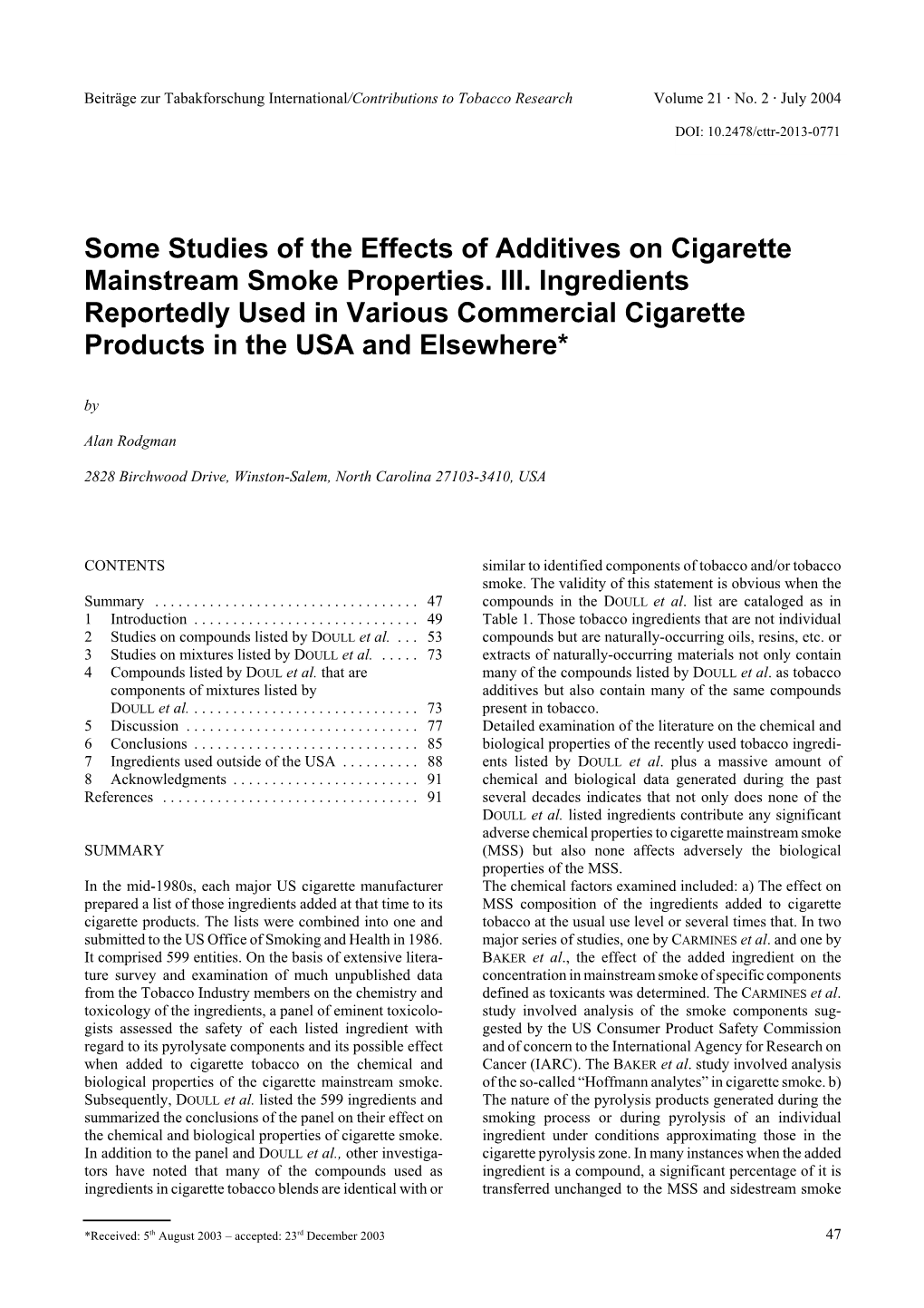 Some Studies of the Effects of Additives on Cigarette Mainstream Smoke Properties