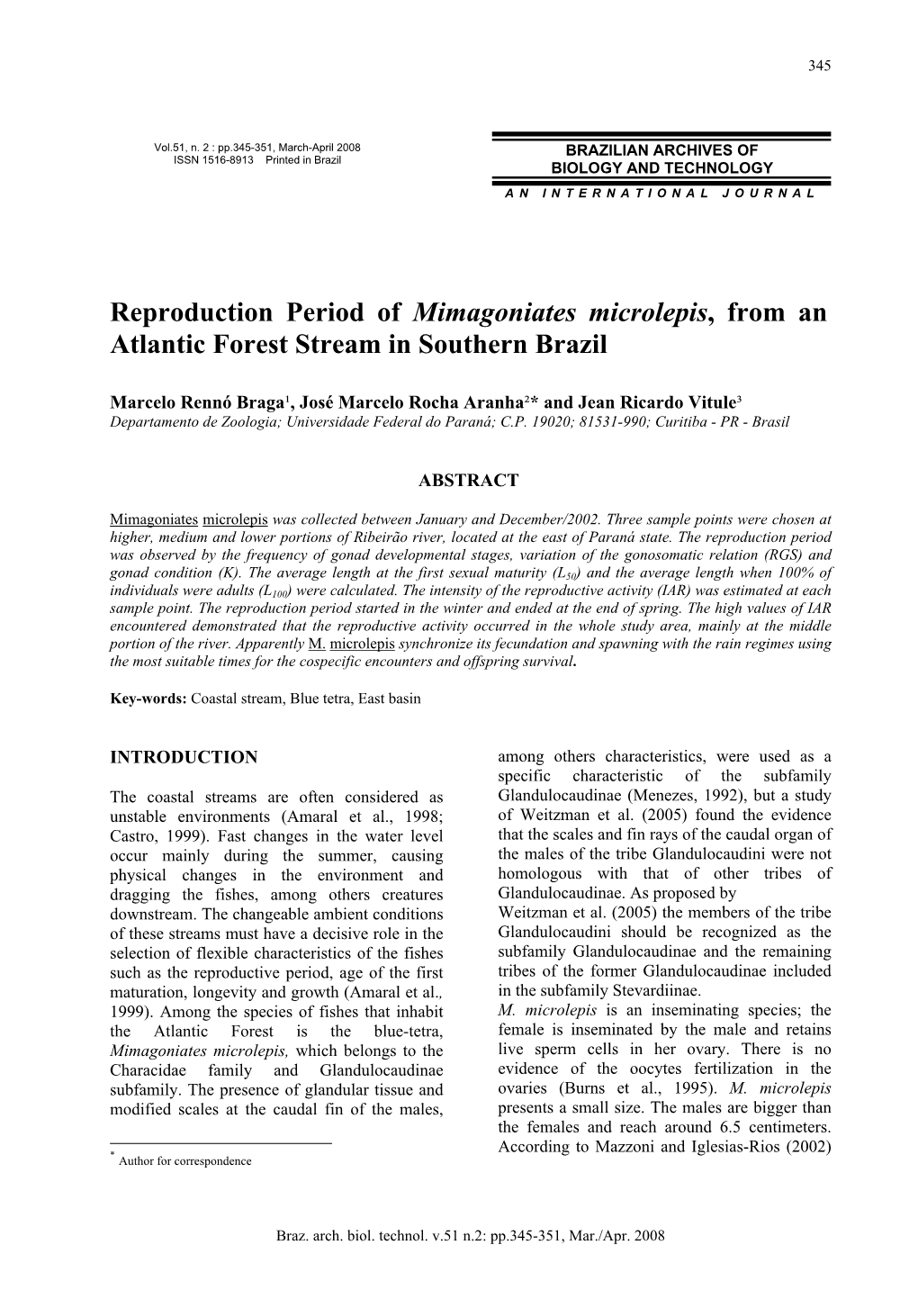 Reproduction Period of Mimagoniates Microlepis, from an Atlantic Forest