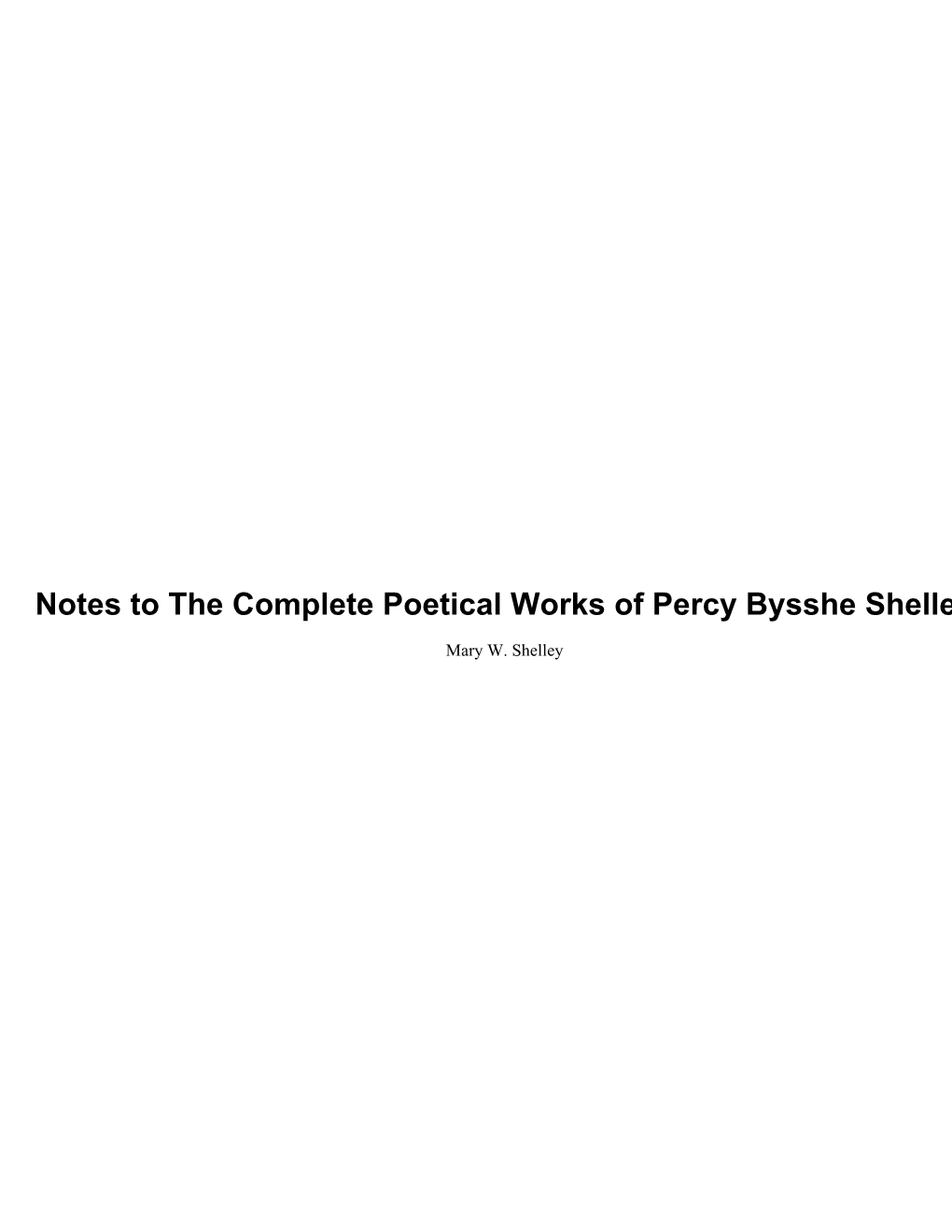 Notes to the Complete Poetical Works of Percy Bysshe Shelley