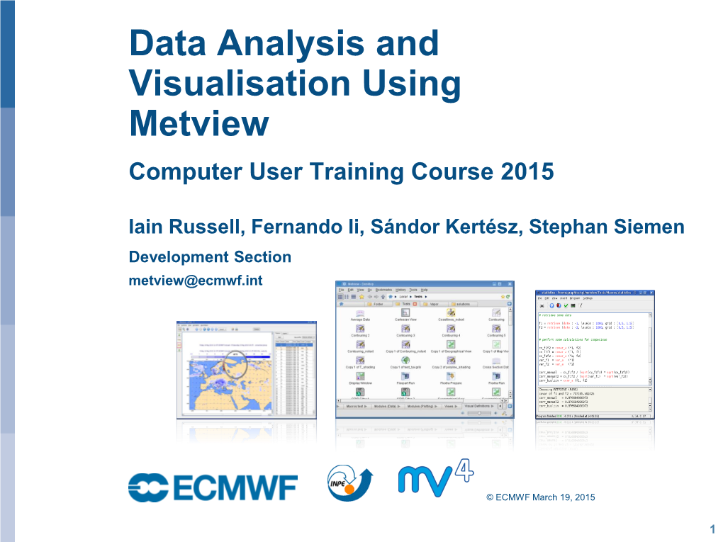 Data Analysis and Visualisation Using Metview Computer User Training Course 2015