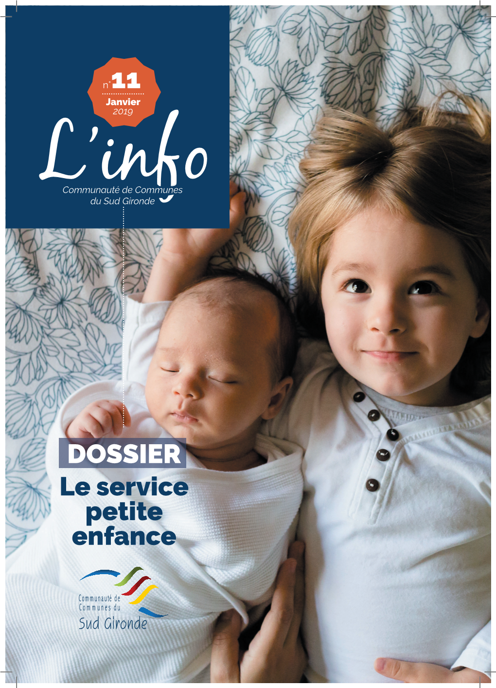 DOSSIER Le Service Petite Enfance Janvier 2019 | L’Info | Communauté De Communes Du Sud-Gironde ~ 2 Tel