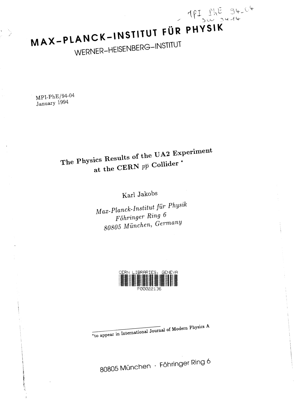 The Physics Results of the UA2 Experiment at the CERN $P