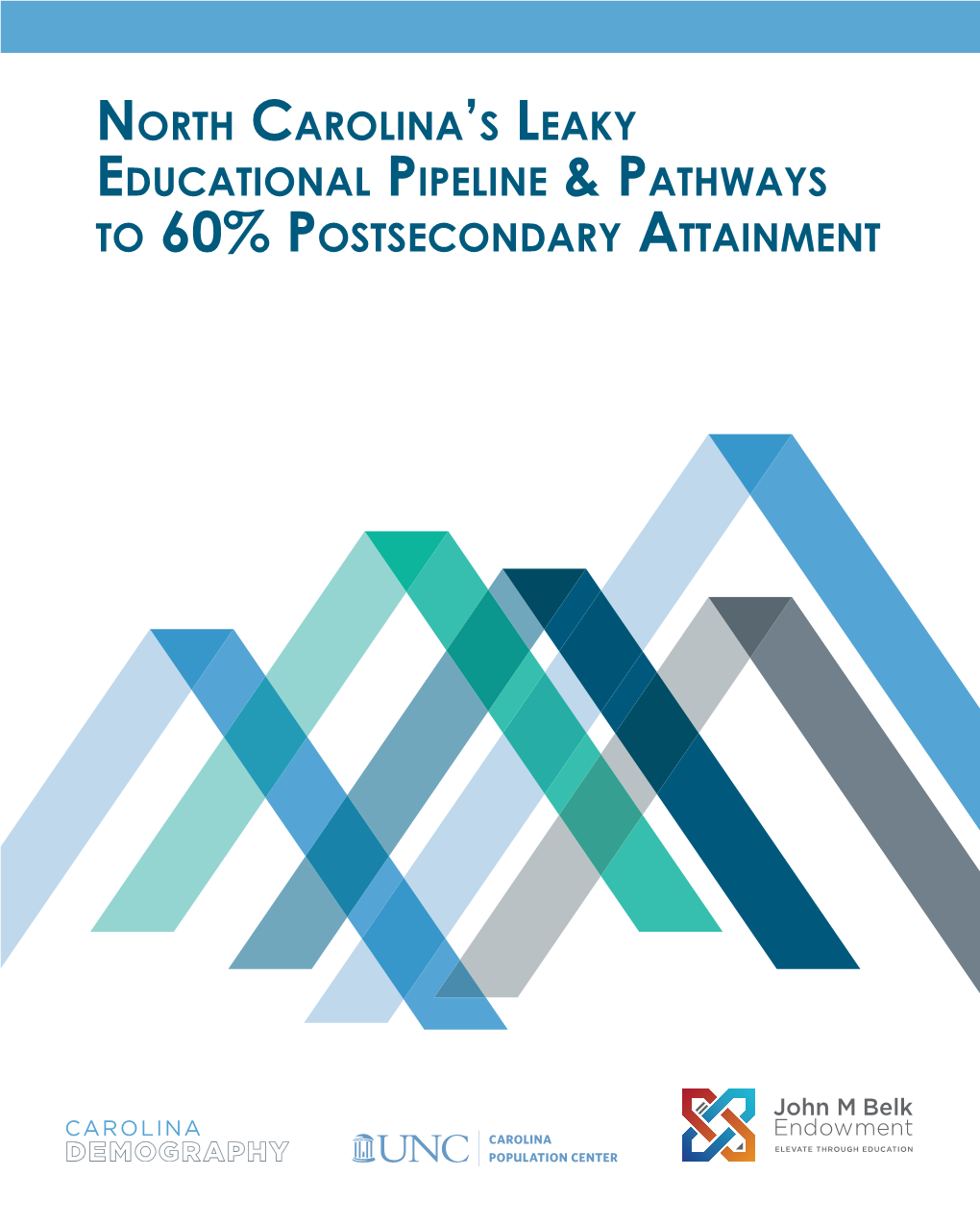 North Carolina's Leaky Educational Pipeline & Pathways To