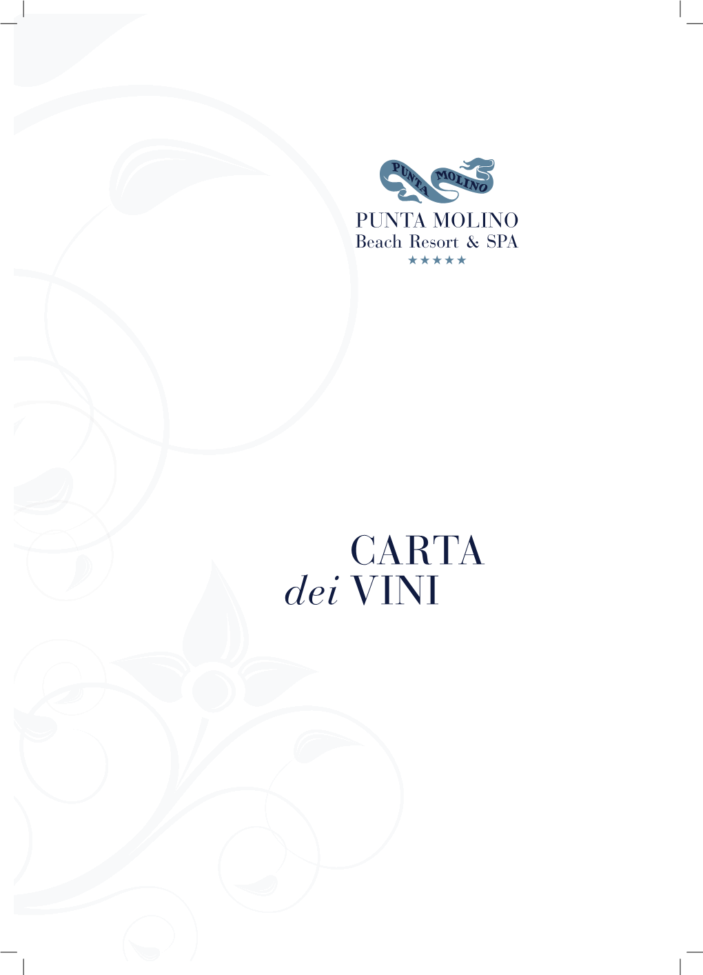 CARTA Dei VINI PUNTA MOLINO Beach Resort & SPA