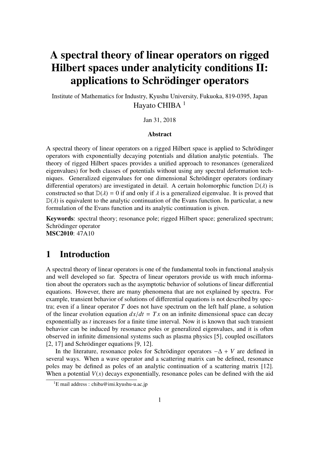 A Spectral Theory of Linear Operators on Rigged Hilbert Spaces Under Analyticity Conditions II: Applications to Schrodinger¨ Operators