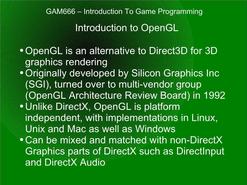 Opengl Is an Alternative to Direct3d for 3D Graphics Rendering Originally