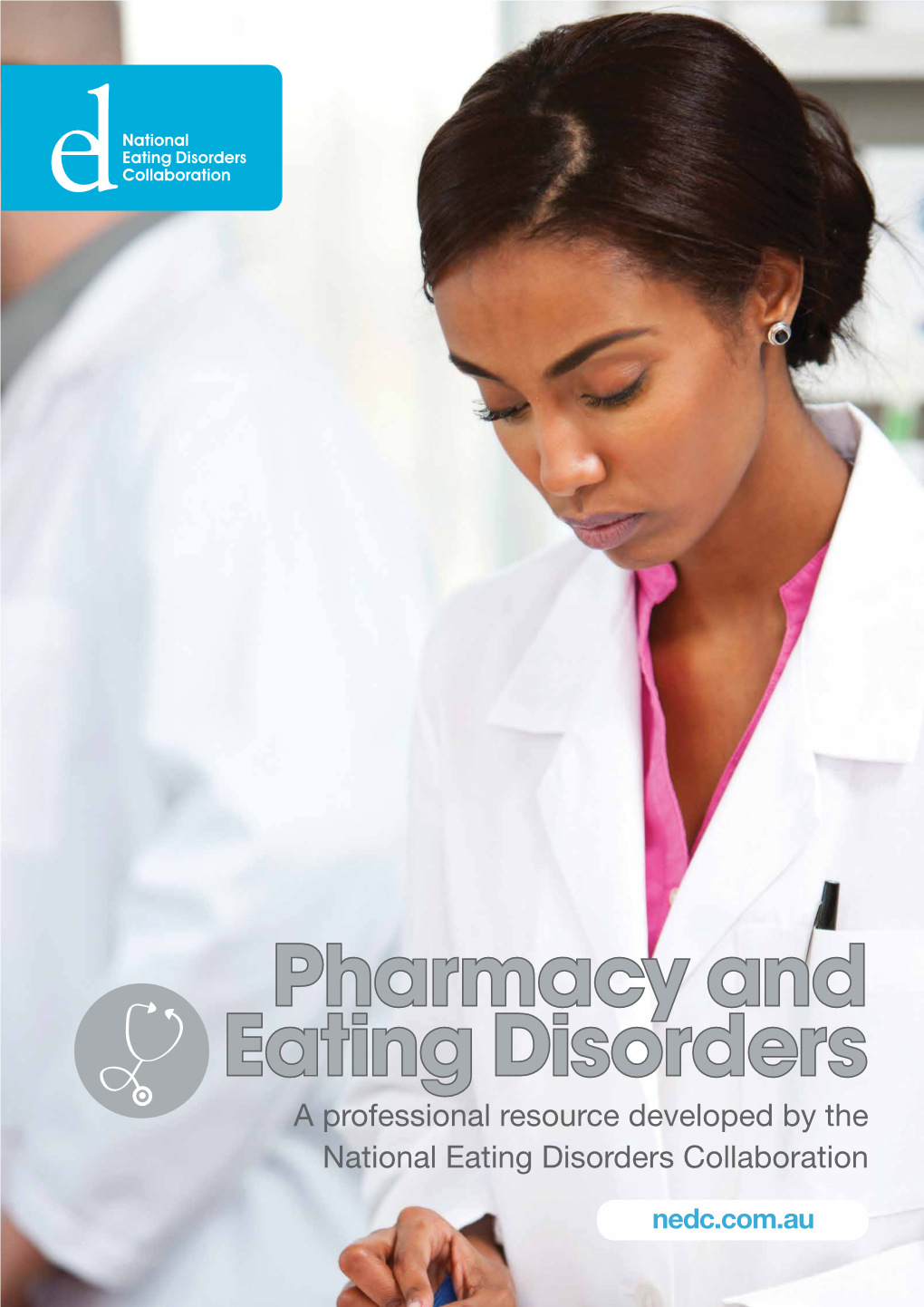 Pharmacy and Eating Disorders a Professional Resource Developed by the National Eating Disorders Collaboration