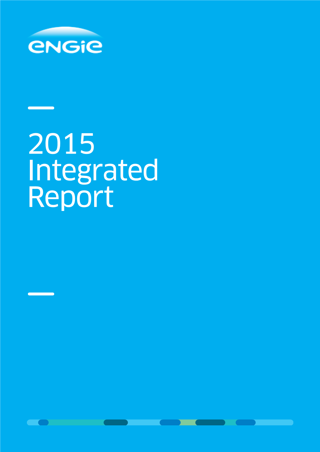 2015 Integrated Report • ENGIE