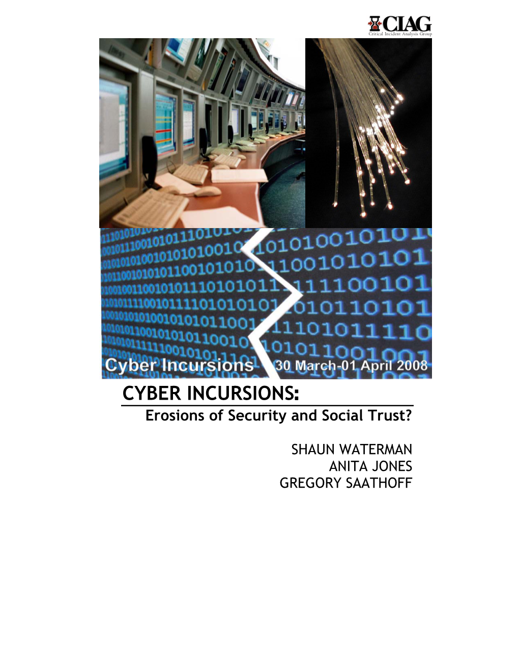 CYBER INCURSIONS: Erosions of Security and Social Trust?