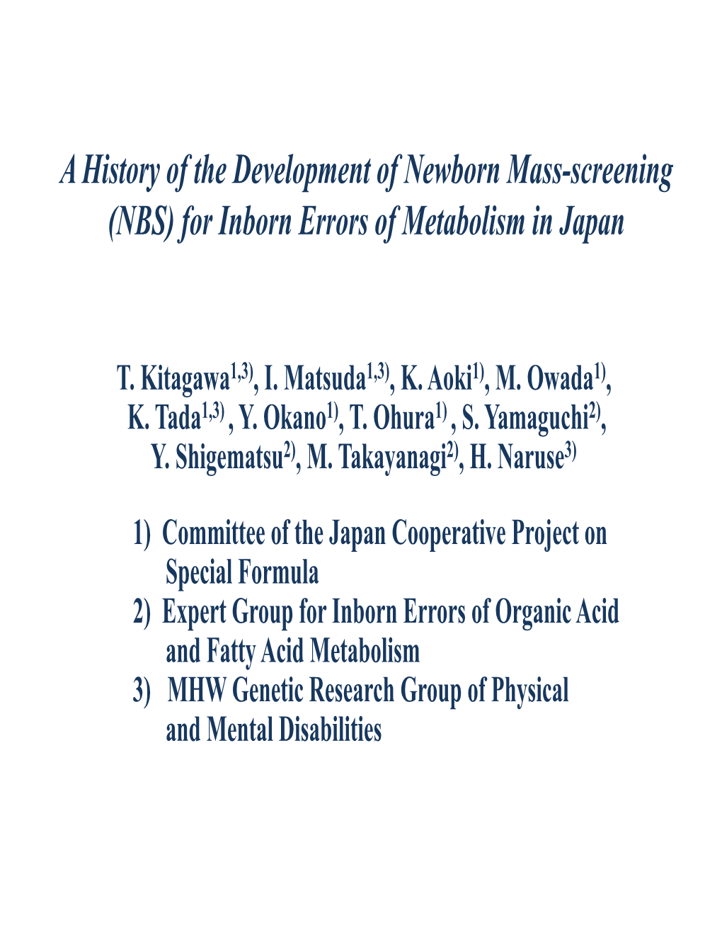 A History of the Development of Newborn Mass-Screening (NBS) for Inborn Errors of Metabolism in Japan