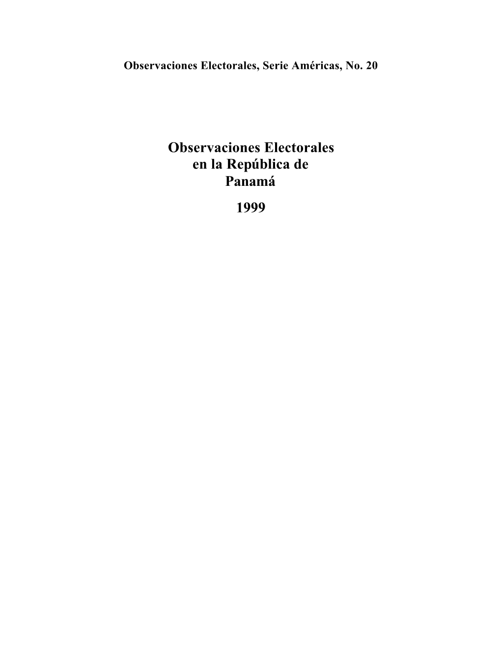 Observaciones Electorales En La República De Panamá 1999