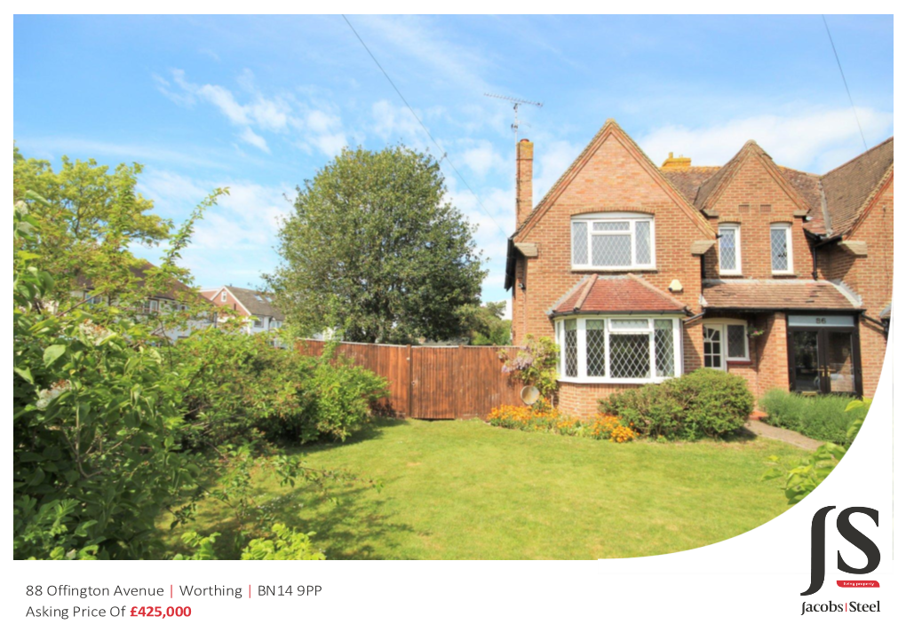 88 Offington Avenue | Worthing | BN14 9PP Asking Price of £425,000