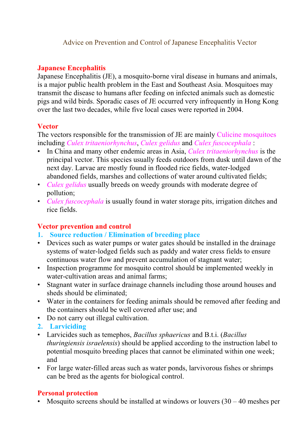 A Mosquito-Borne Viral Disease in Humans and Animals, Is a Major Public Health Problem in the East and Southeast Asia