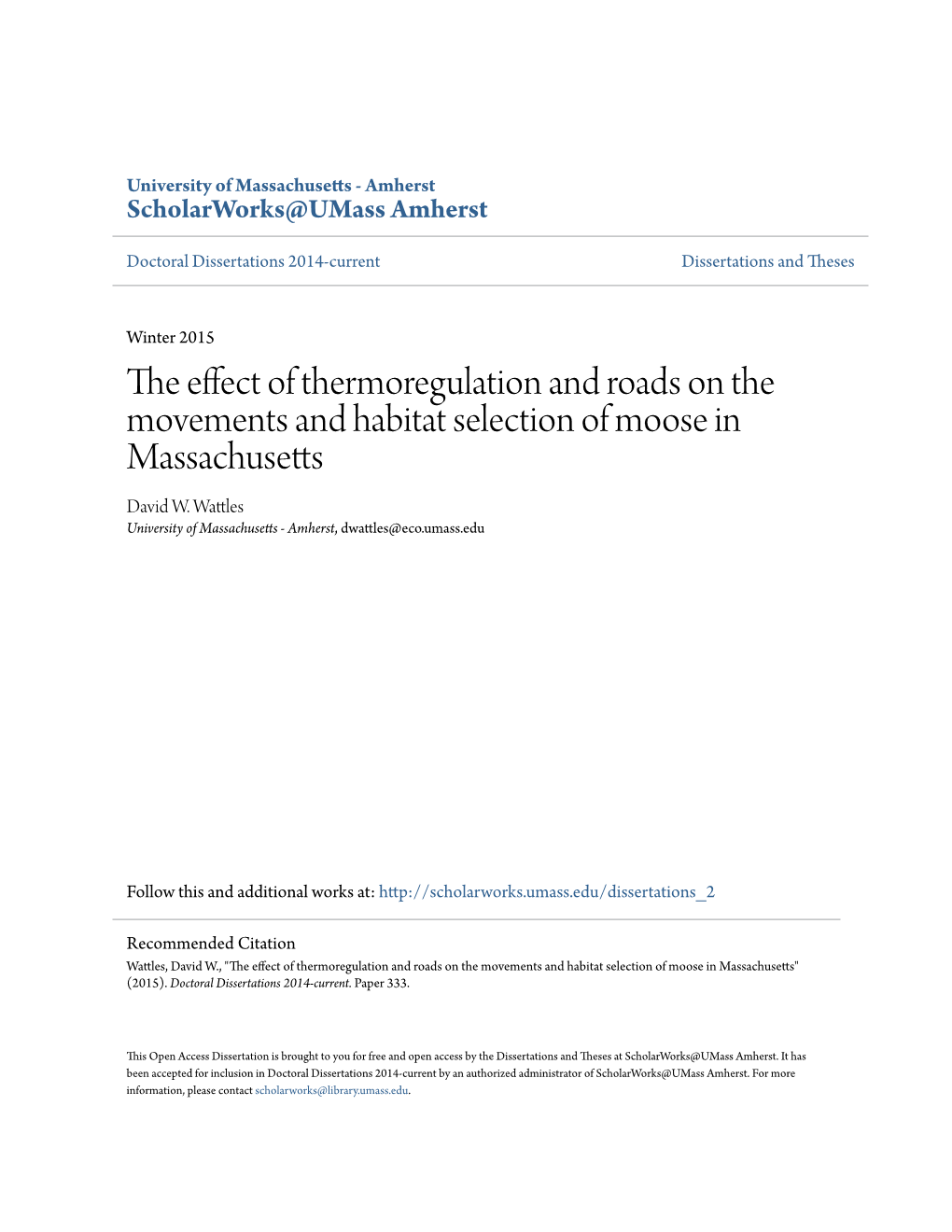 The Effect of Thermoregulation and Roads on the Movements and Habitat Selection of Moose in Massachusetts David W
