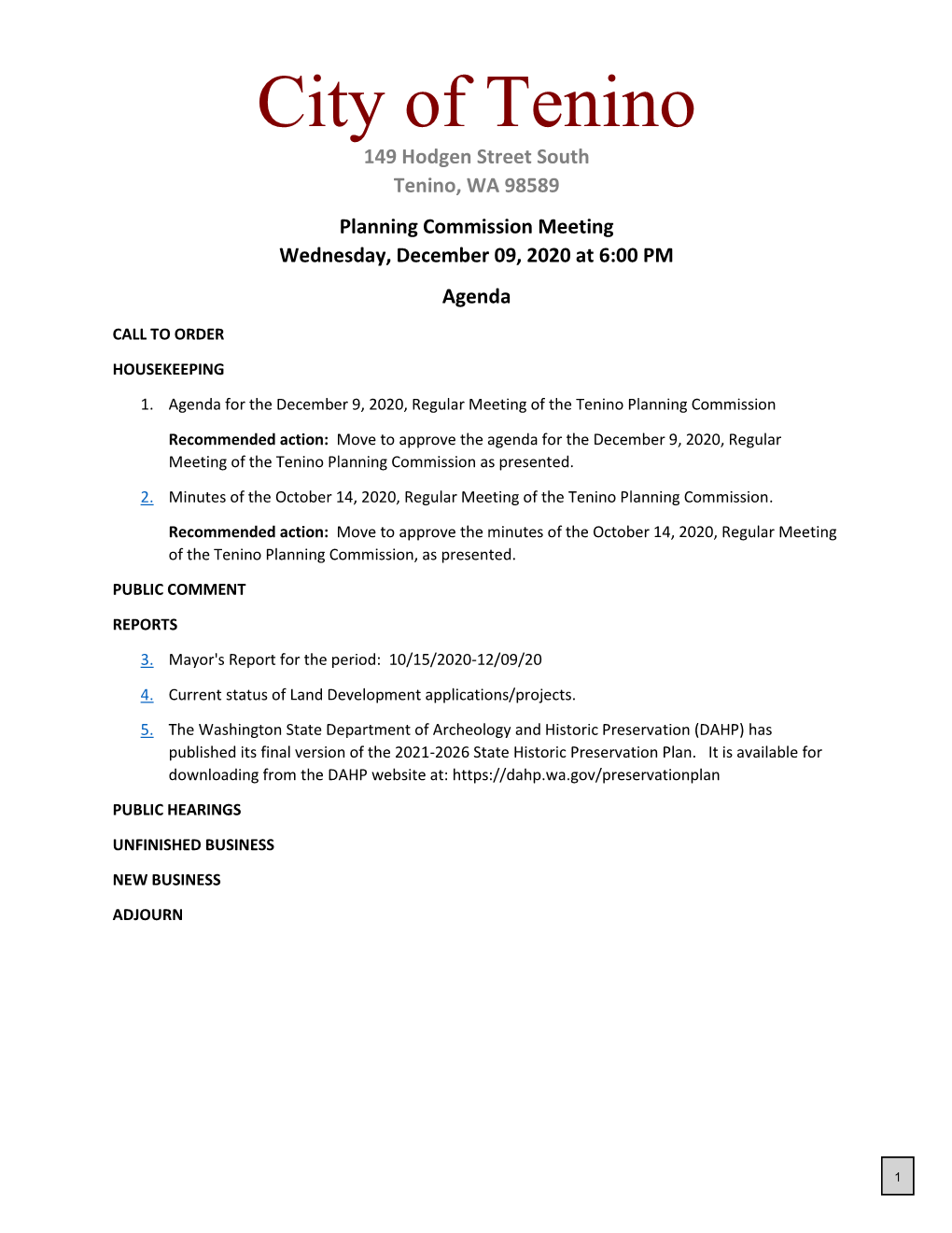 City of Tenino 149 Hodgen Street South Tenino, WA 98589 Planning Commission Meeting Wednesday, December 09, 2020 at 6:00 PM Agenda