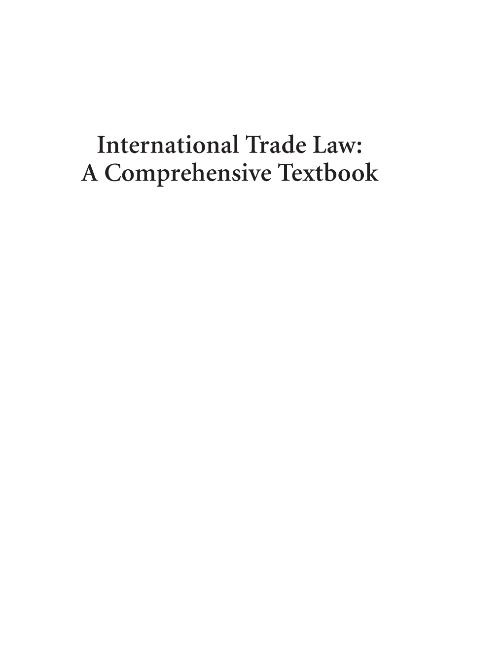 International Trade Law: a Comprehensive Textbook