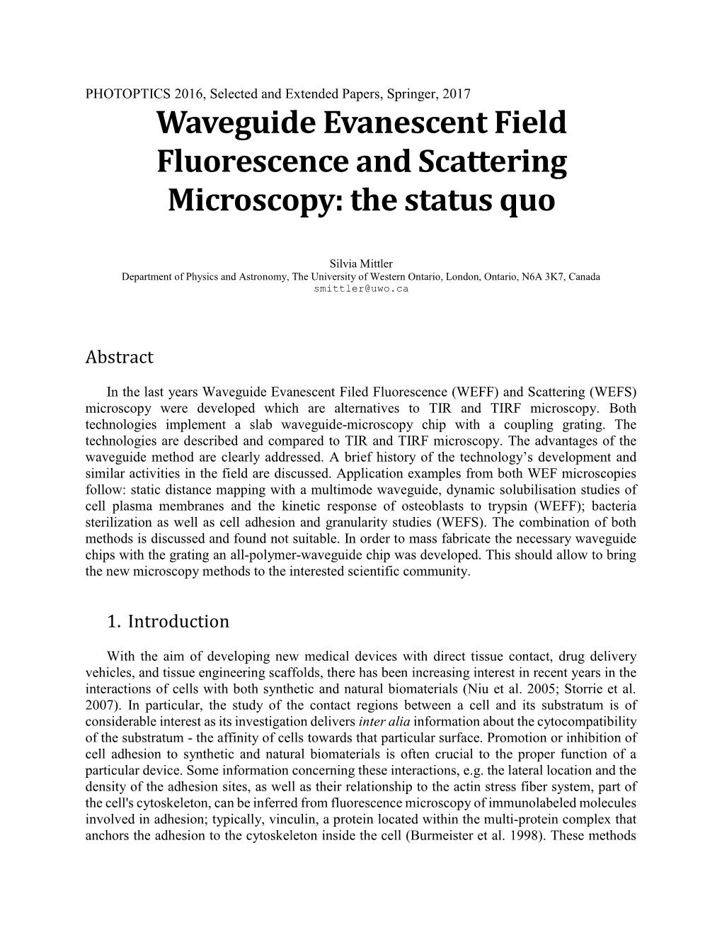 Waveguide Evanescent Field Fluorescence and Scattering