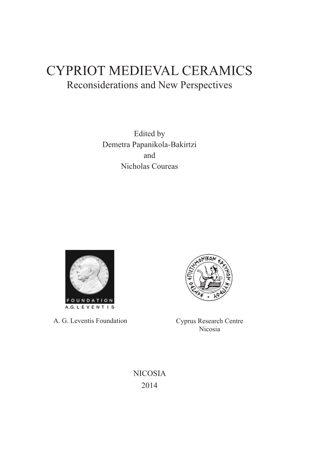 CYPRIOT MEDIEVAL CERAMICS Reconsiderations and New Perspectives