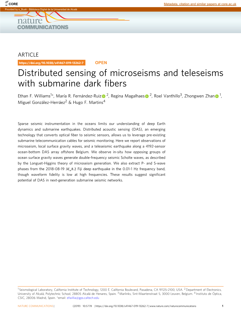 Distributed Sensing of Microseisms and Teleseisms with Submarine Dark ﬁbers