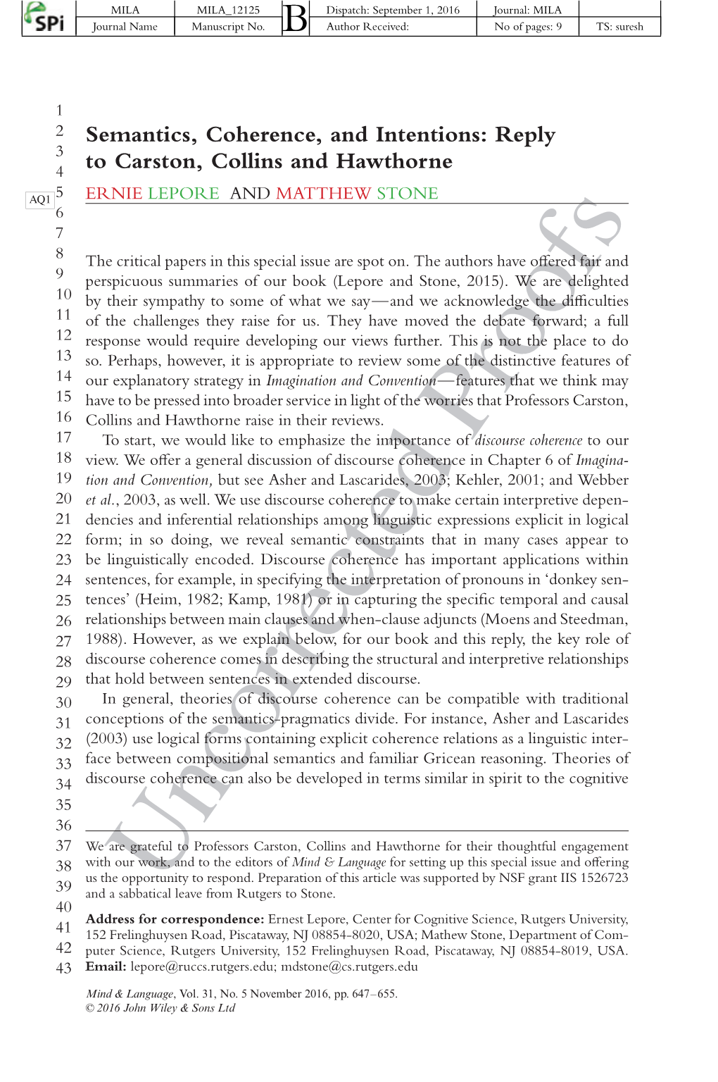 Intentions: Reply 3 4 to Carston, Collins and Hawthorne 5 AQ1 ERNIE LEPORE and MATTHEW STONE 6 7 8 the Critical Papers in This Special Issue Are Spot On