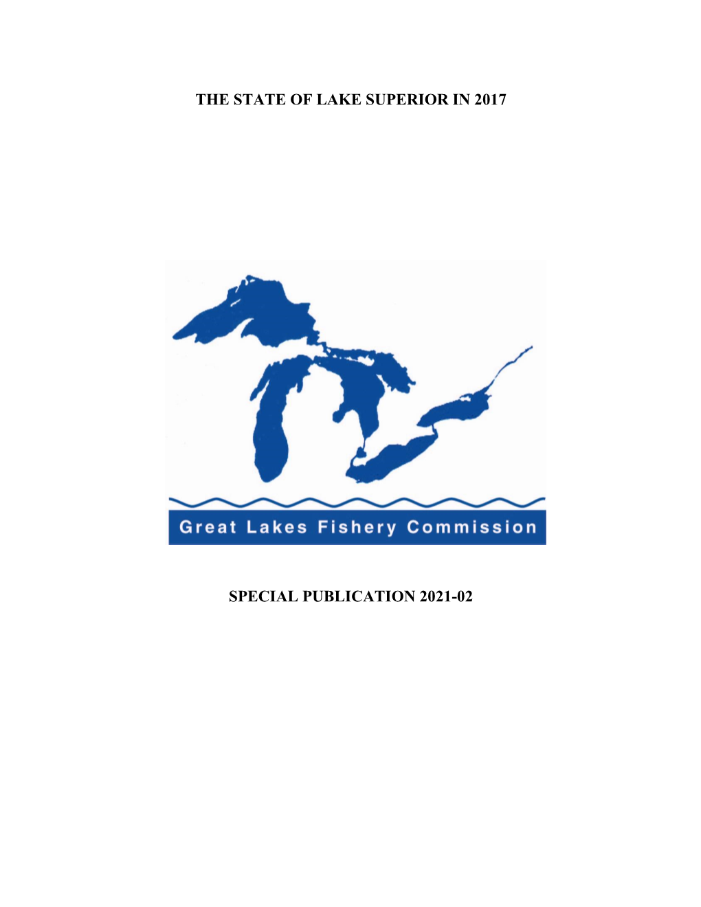 The State of Lake Superior in 2017 Special Publication 2021-02