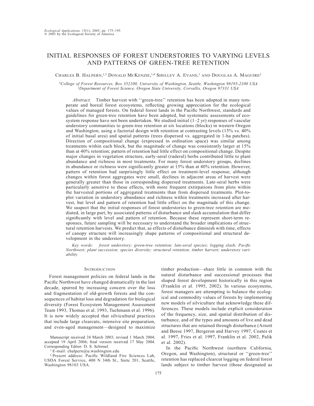 Initial Responses of Forest Understories to Varying Levels and Patterns of Green-Tree Retention