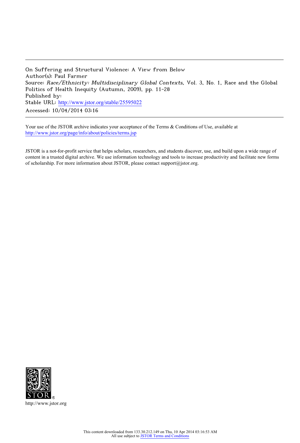 On Suffering and Structural Violence: a View from Below Author(S): Paul Farmer Source: Race/Ethnicity: Multidisciplinary Global Contexts, Vol