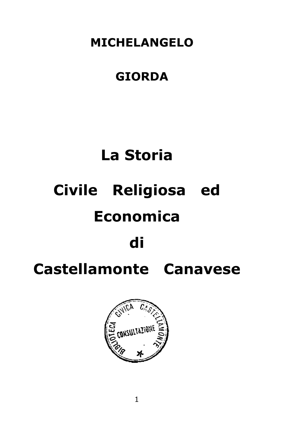 La Storia Civile Religiosa E Economica Di Castellamonte