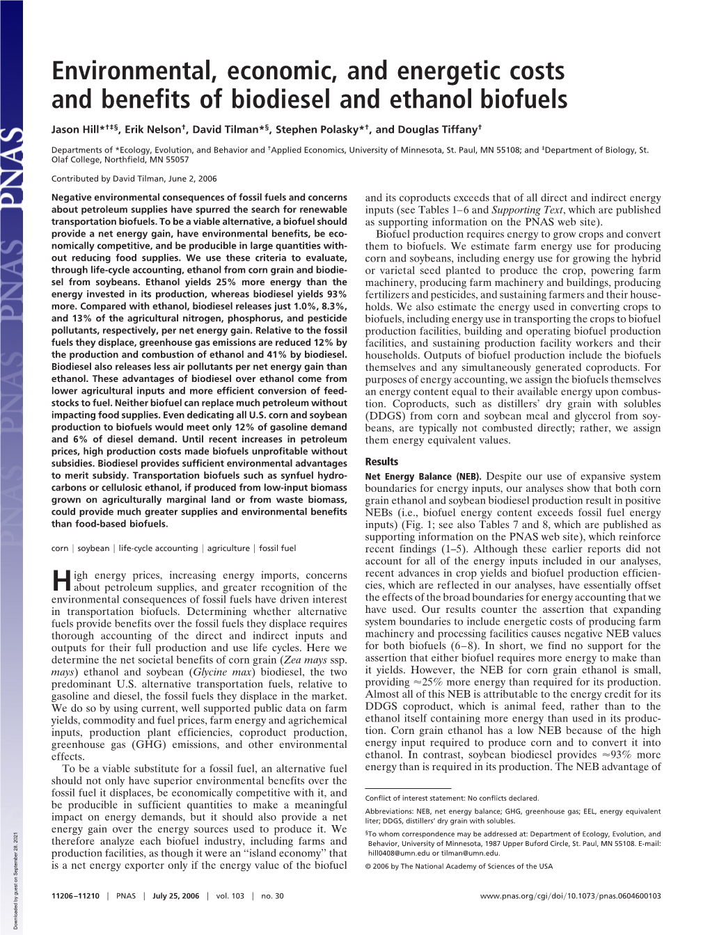 Environmental, Economic, and Energetic Costs and Benefits of Biodiesel and Ethanol Biofuels